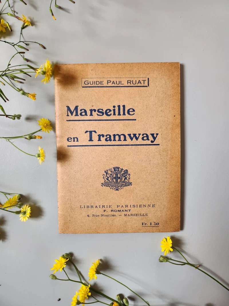 Guide Paul RUAT "marseille en tramway"